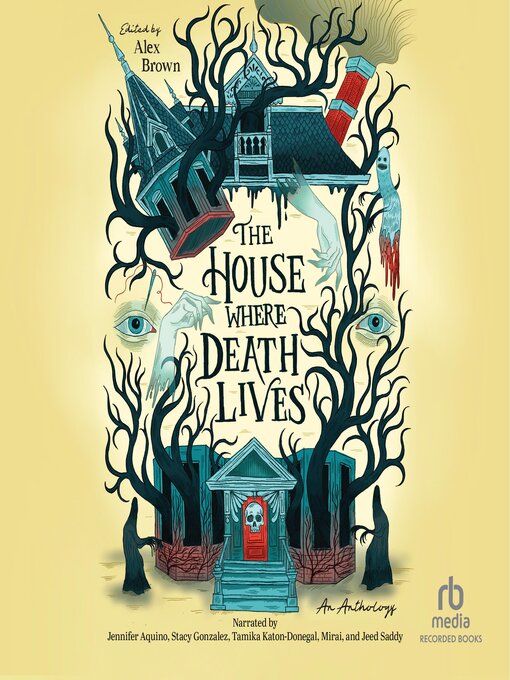 Title details for The House Where Death Lives by Alex Brown - Available